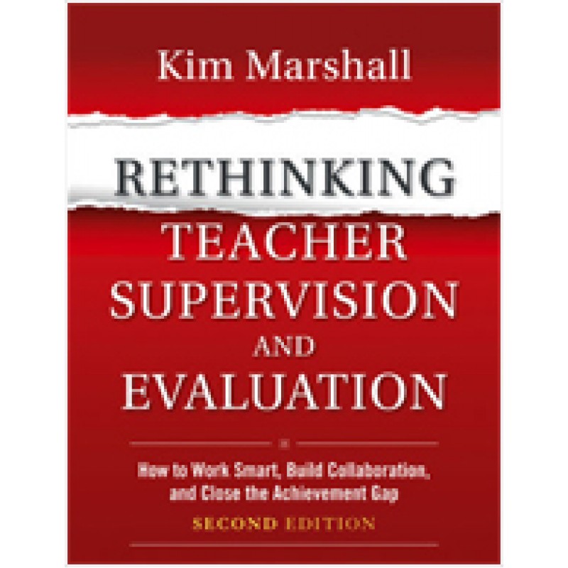 Rethinking Teacher Supervision and Evaluation